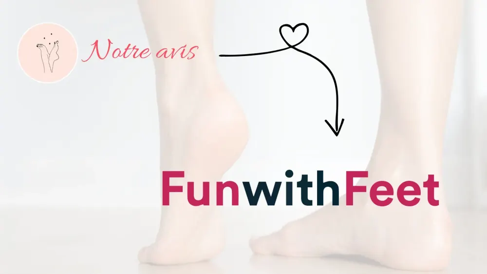 FunWithFeet avis en français pour vendre ses pieds